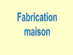 fabricationmaison.jpg