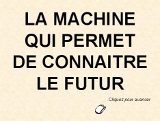 MACHINE_POUR_VOIR_DANS_LE_FUTUR.jpg